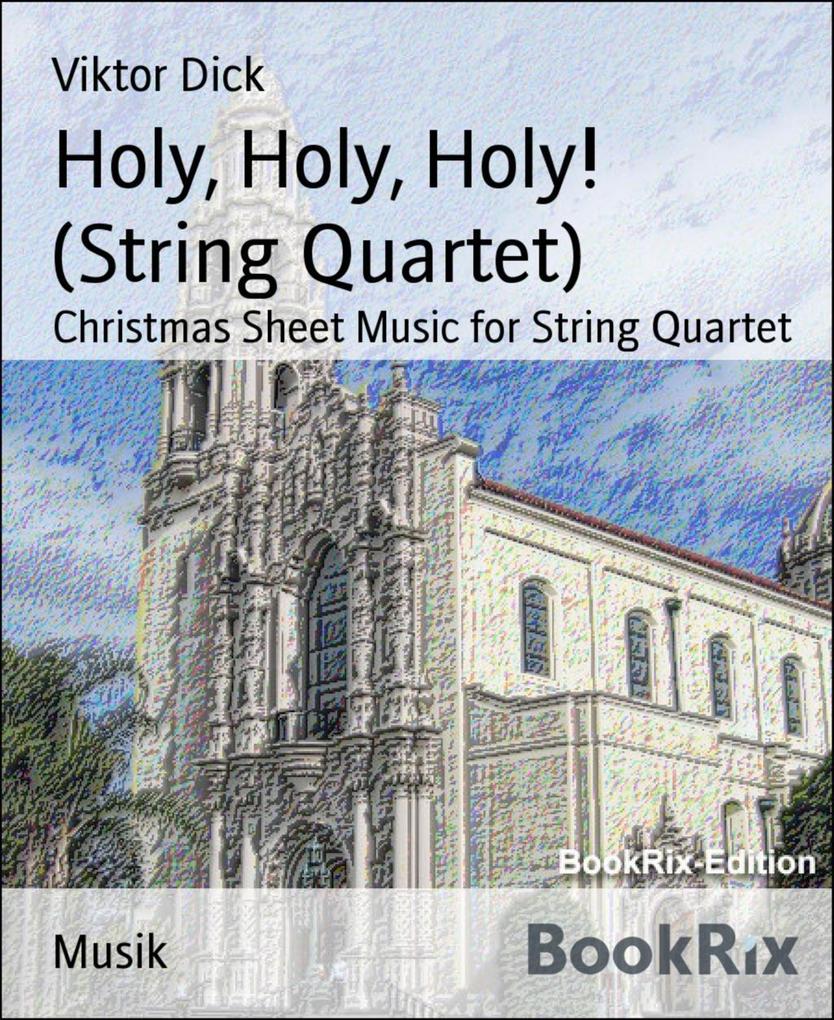 Holy Holy Holy! (String Quartet)