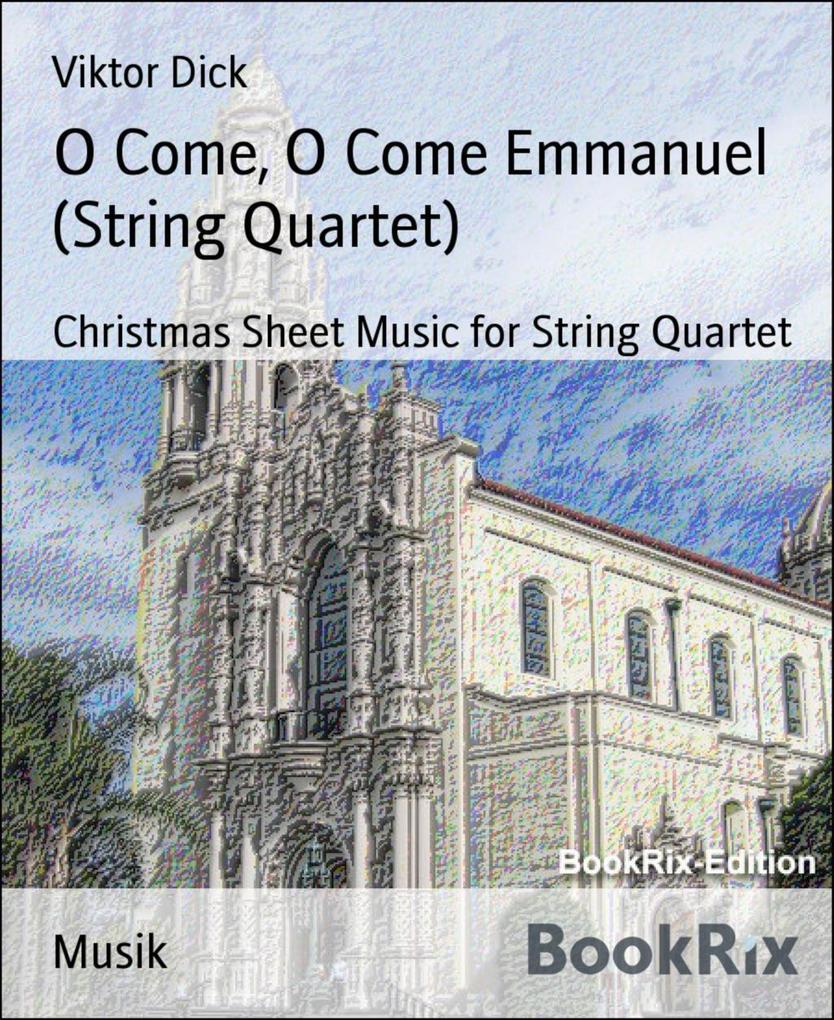 O Come O Come Emmanuel (String Quartet)