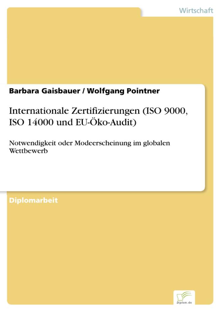 Internationale Zertifizierungen (ISO 9000 ISO 14000 und EU-Öko-Audit)