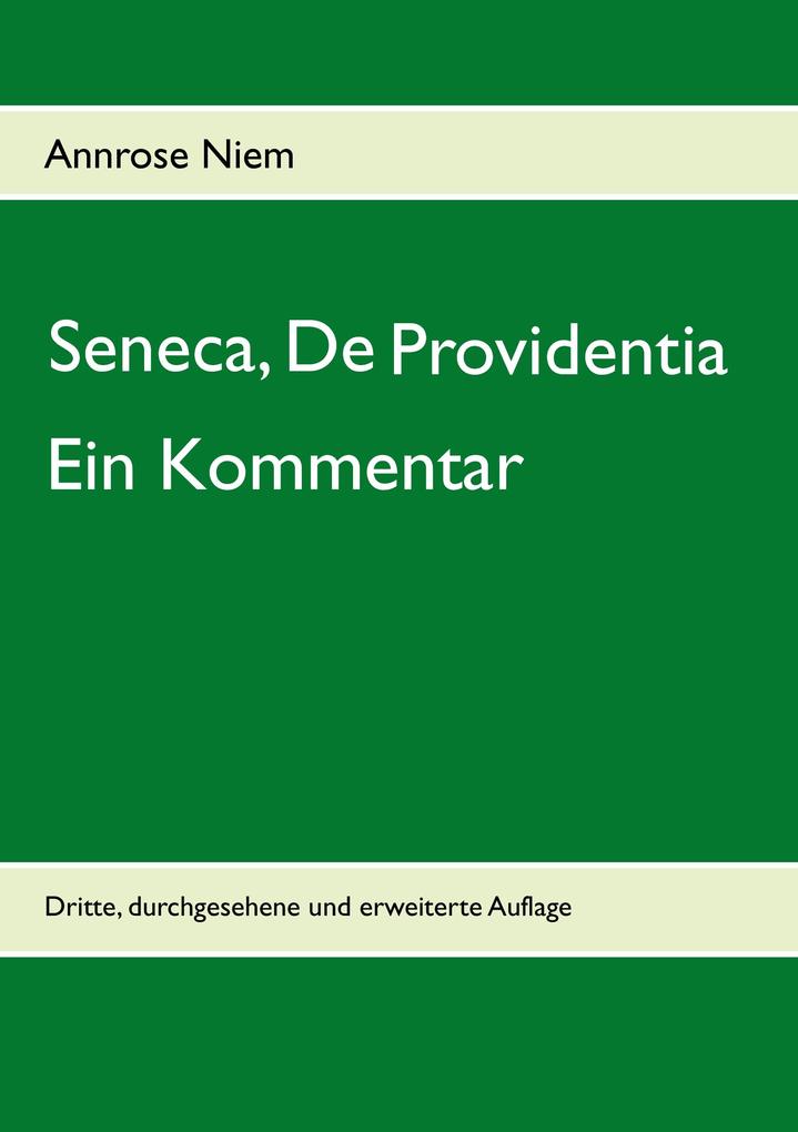 Seneca De Providentia: Ein Kommentar