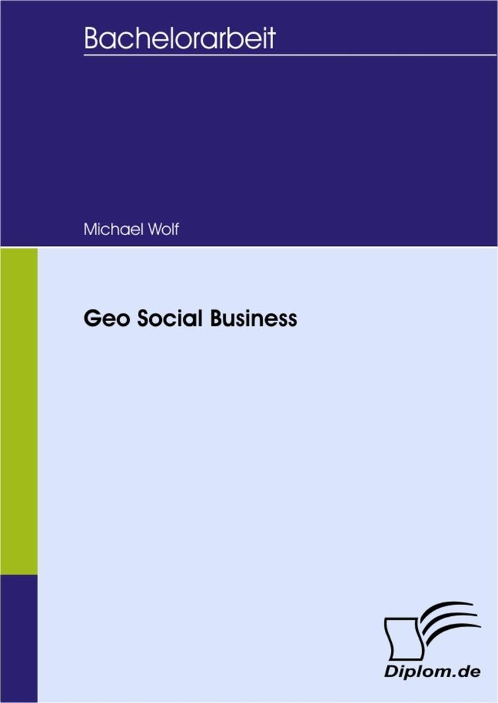 Geo Social Business - Michael Wolf