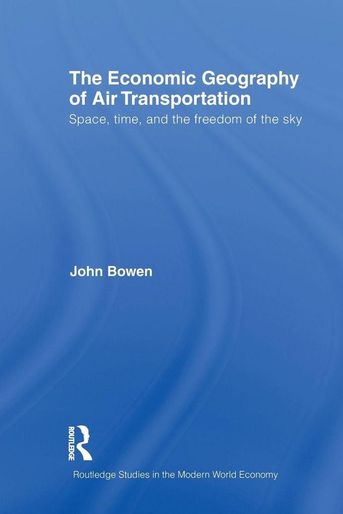 The Economic Geography of Air Transportation