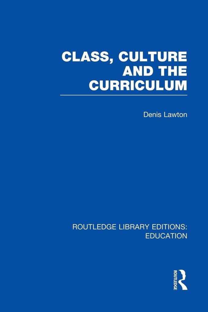 Class Culture and the Curriculum