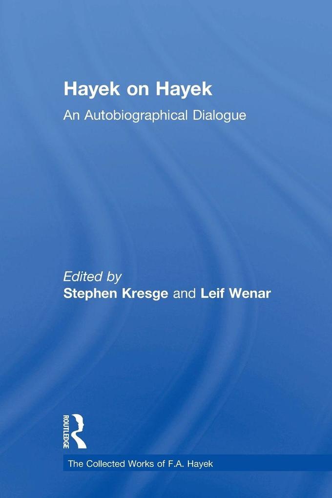 Hayek on Hayek