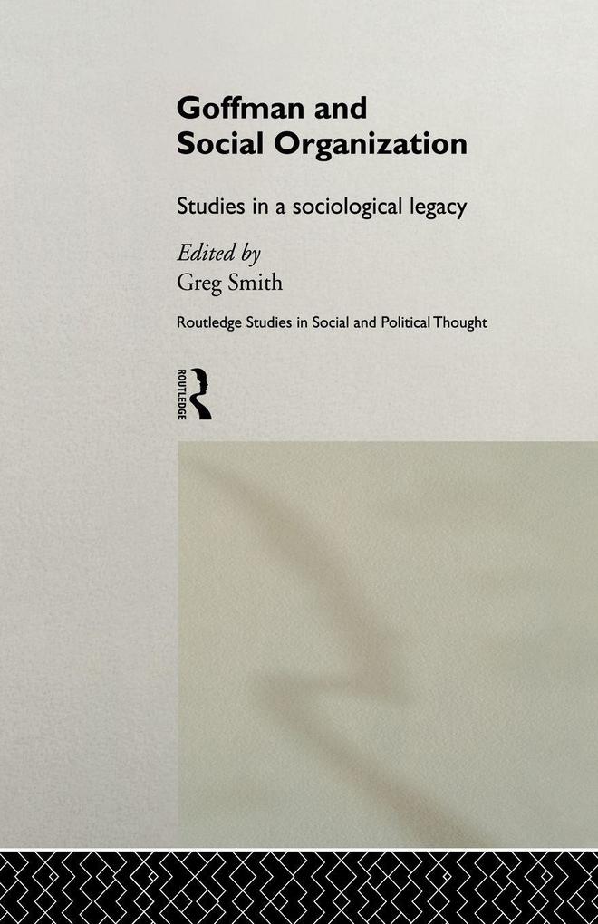 Goffman and Social Organization
