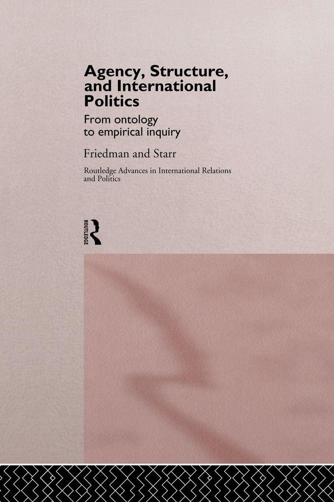 Agency Structure and International Politics