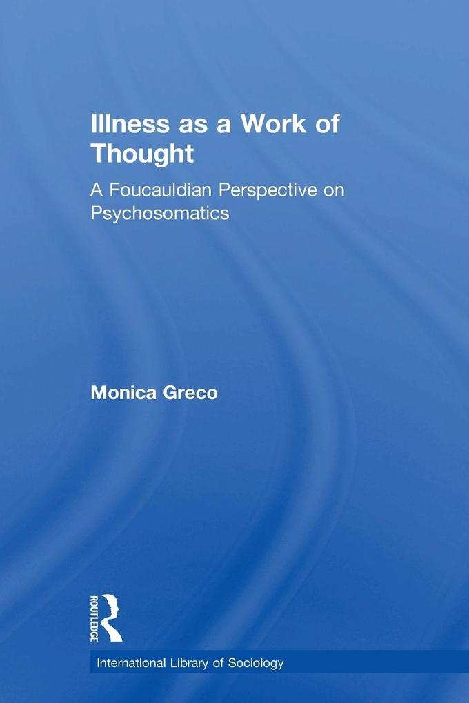 Illness as a Work of Thought