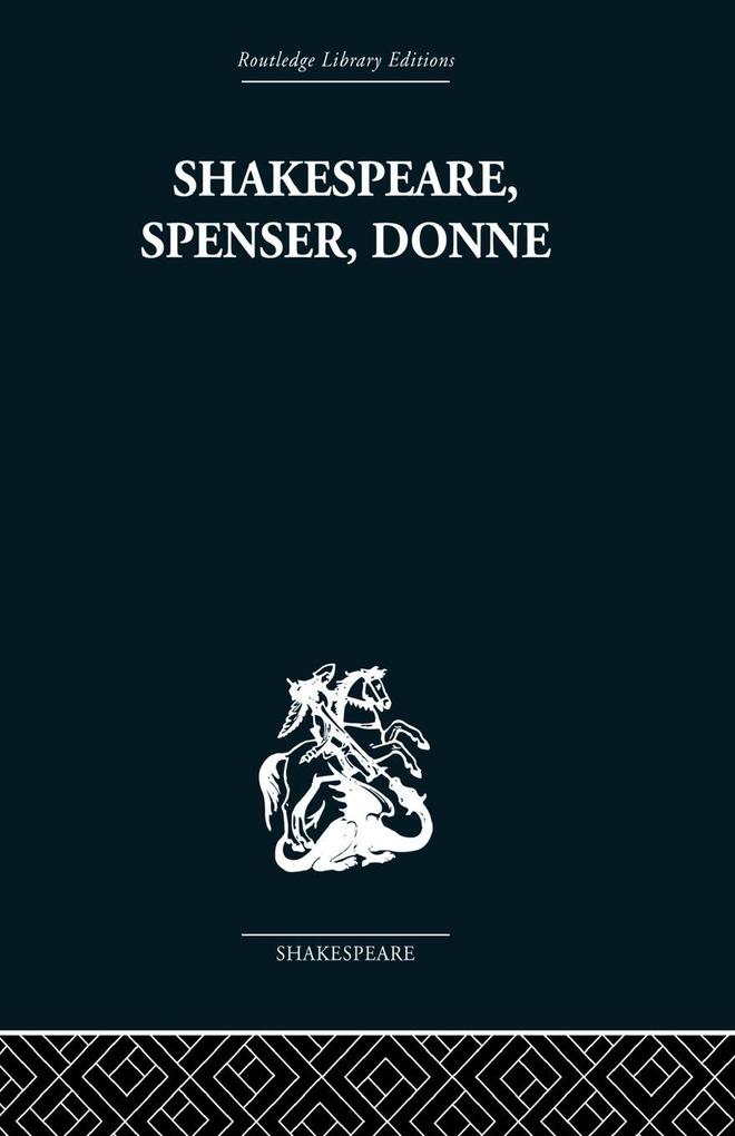 Shakespeare Spenser Donne