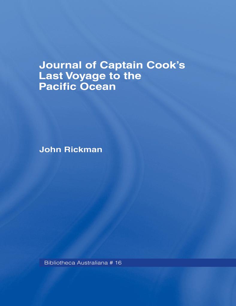 Journal of Captain Cook‘s last voyage to the Pacific Ocean on Discovery