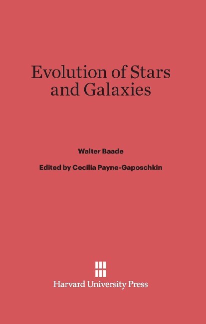 Evolution of Stars and Galaxies - Walter Baade