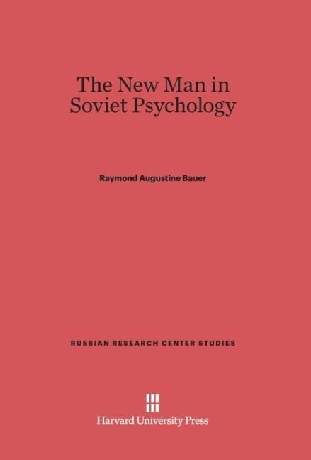 The New Man in Soviet Psychology