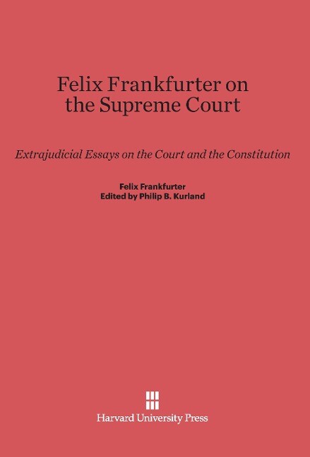 Felix Frankfurter on the Supreme Court