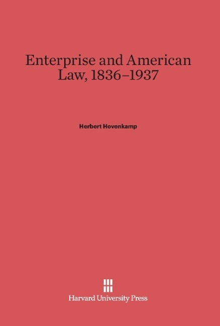 Enterprise and American Law 1836-1937