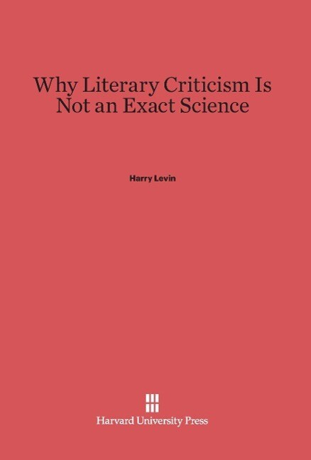 Why Literary Criticism Is Not an Exact Science