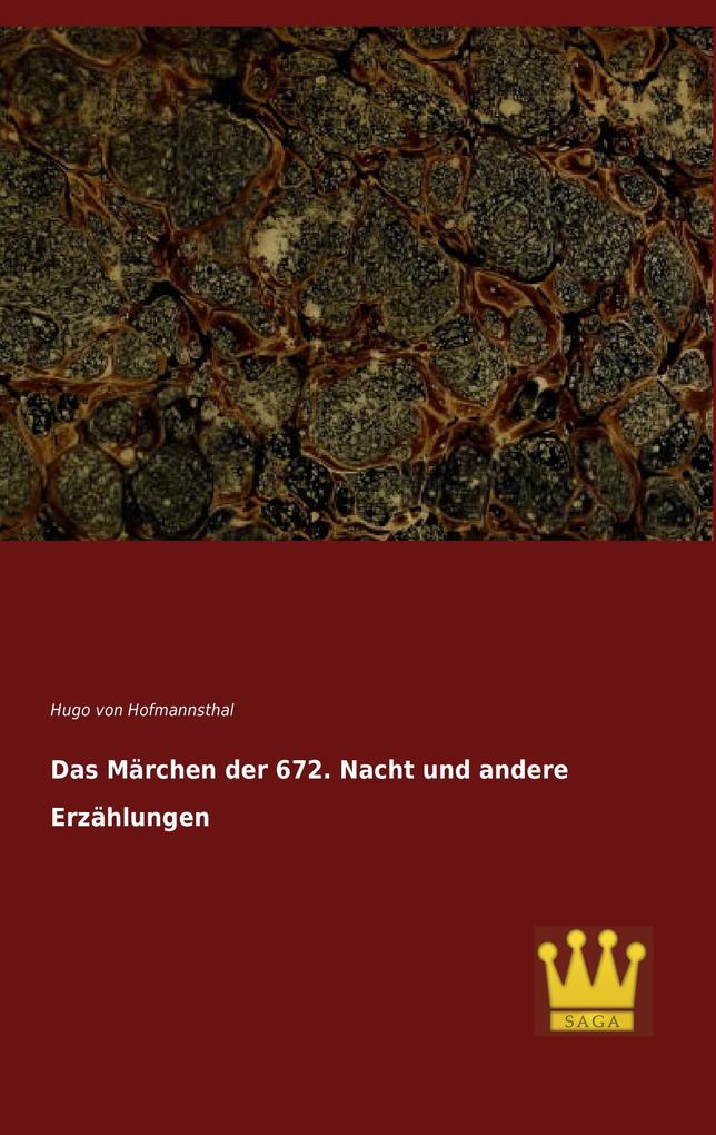 Das Märchen der 672. Nacht und andere Erzählungen