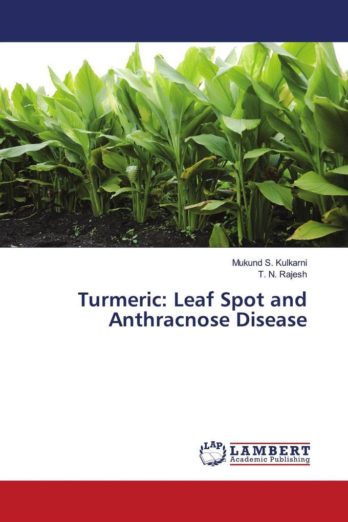 Turmeric: Leaf Spot and Anthracnose Disease