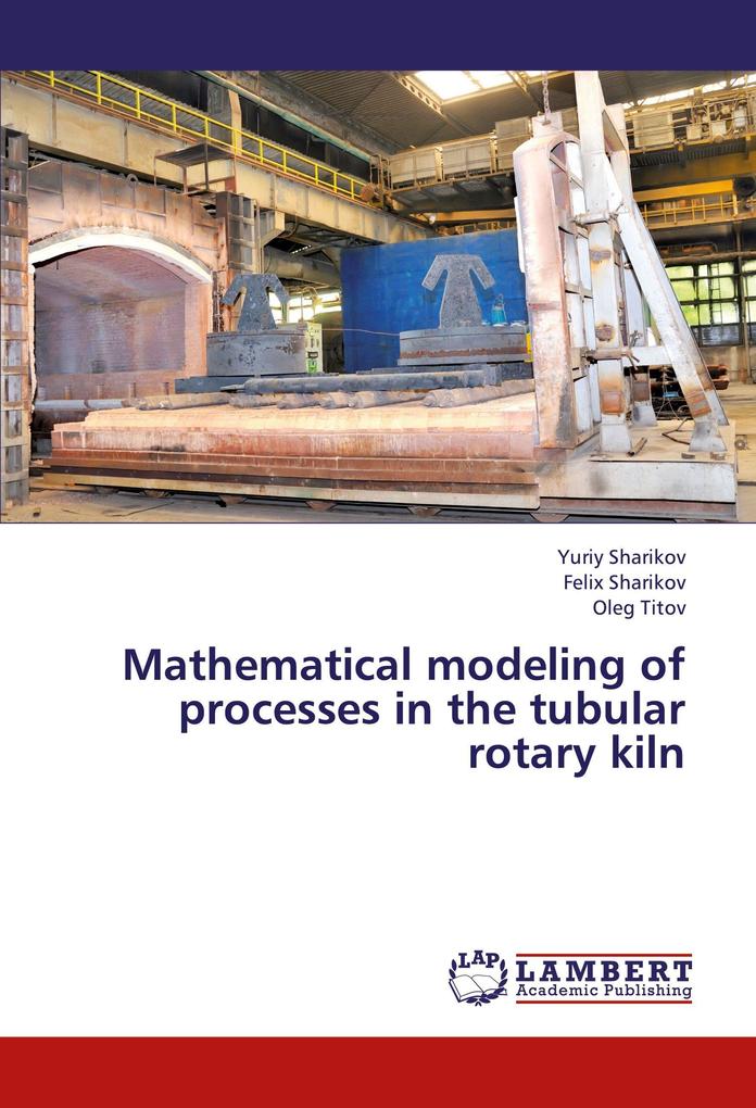 Mathematical modeling of processes in the tubular rotary kiln