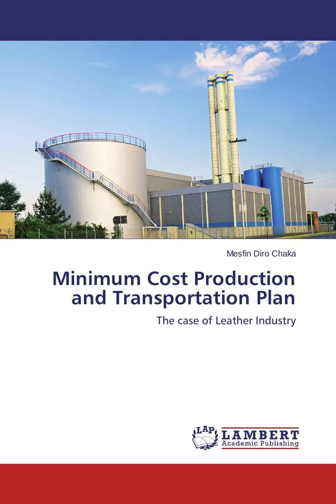 Minimum Cost Production and Transportation Plan