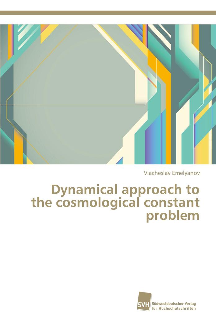 Dynamical approach to the cosmological constant problem