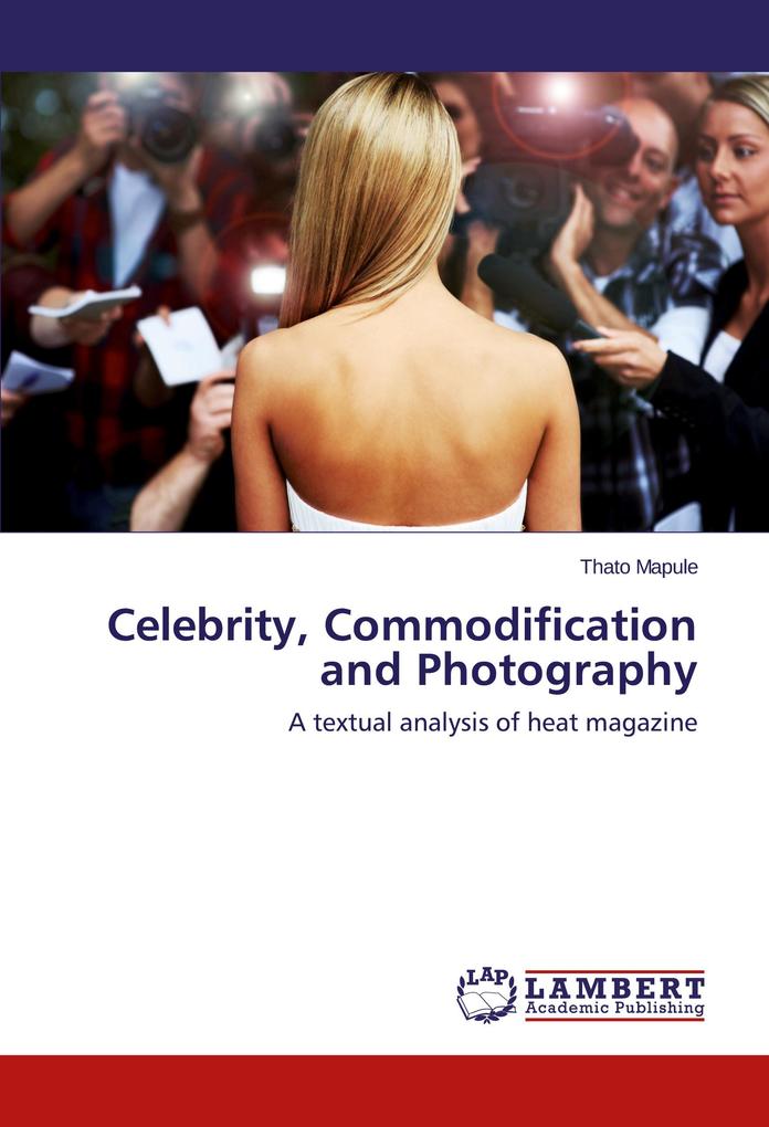 Celebrity Commodification and Photography