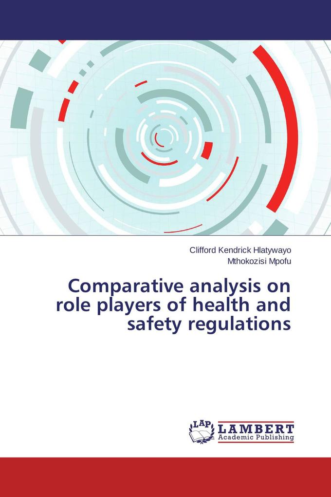 Comparative analysis on role players of health and safety regulations