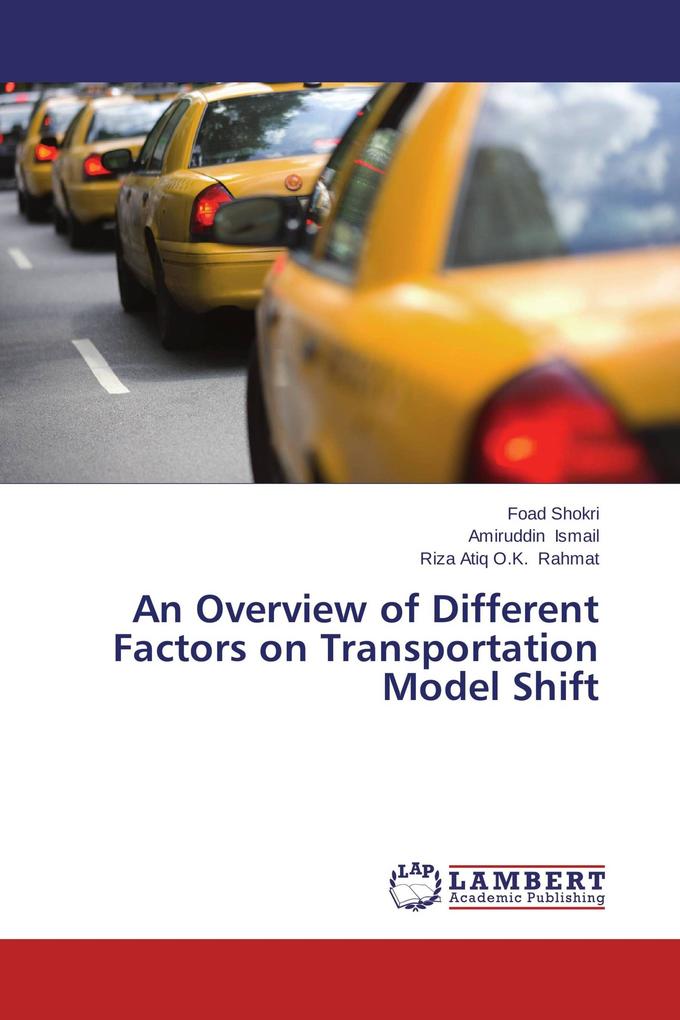 An Overview of Different Factors on Transportation Model Shift
