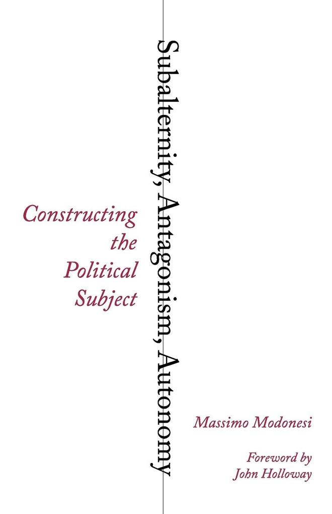 Subalternity Antagonism Autonomy