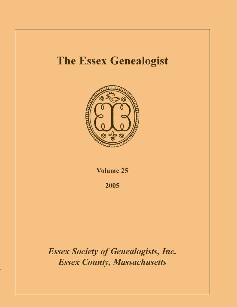 The Essex Genealogist Volume 25 2005