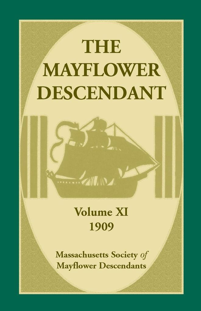 The Mayflower Descendant Volume 11 1909