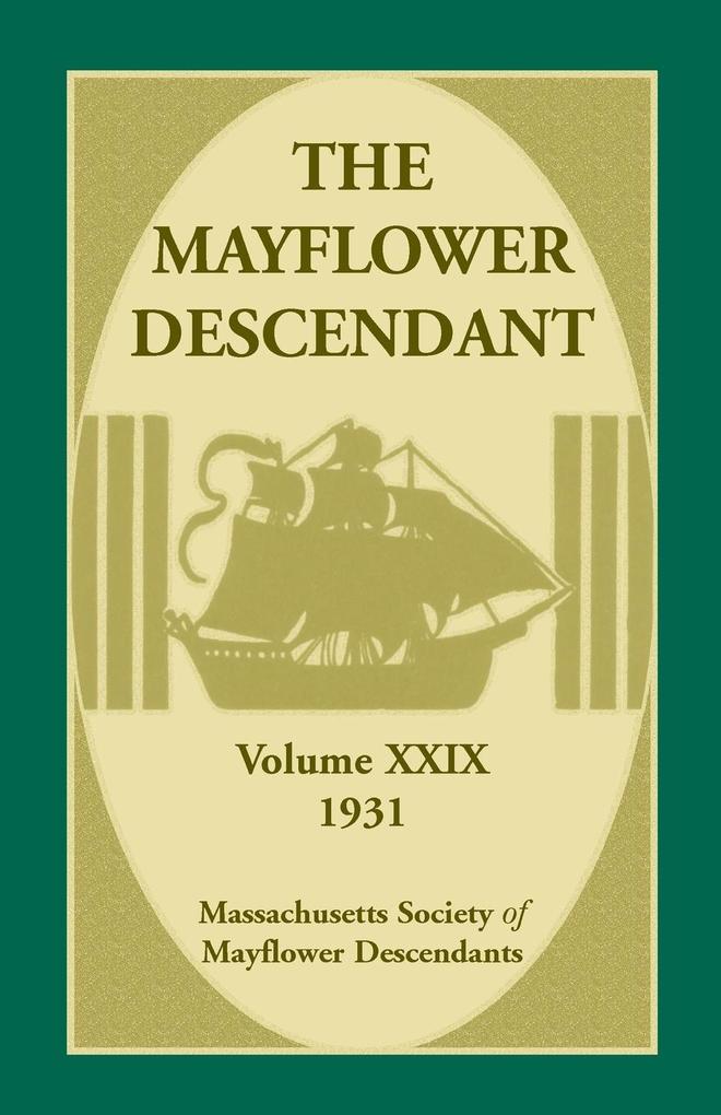 The Mayflower Descendant Volume 29 1931