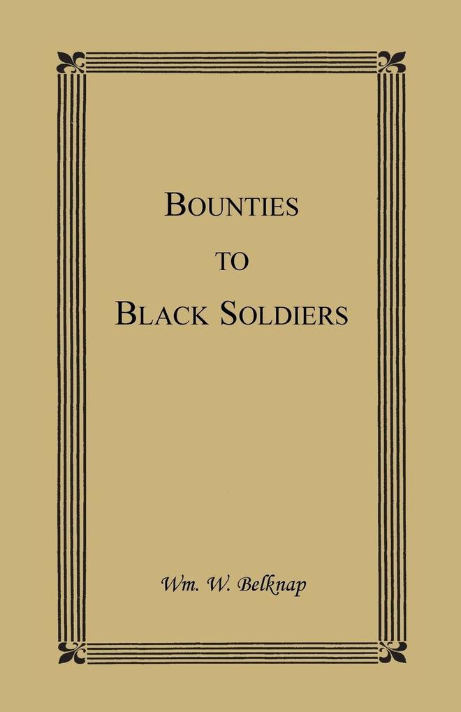 Bounties to Black Soldiers