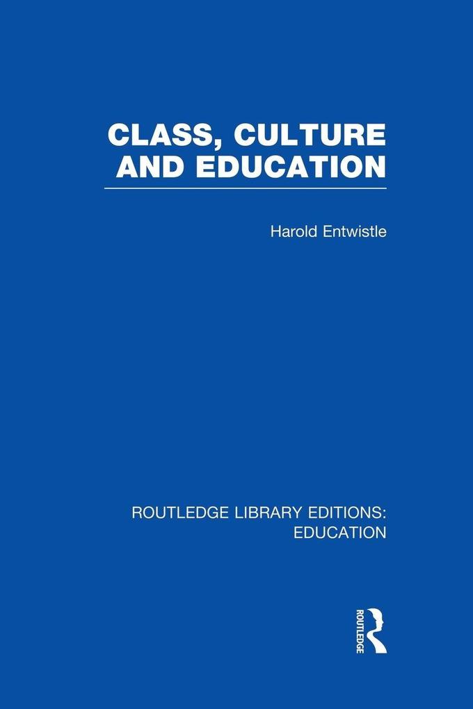 Class Culture and Education (RLE Edu L)