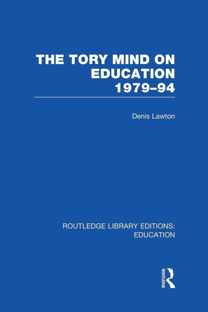 The Tory Mind on Education