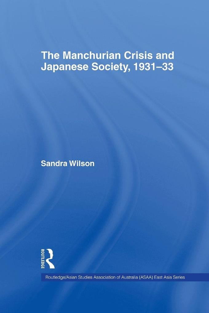 The Manchurian Crisis and Japanese Society 1931-33