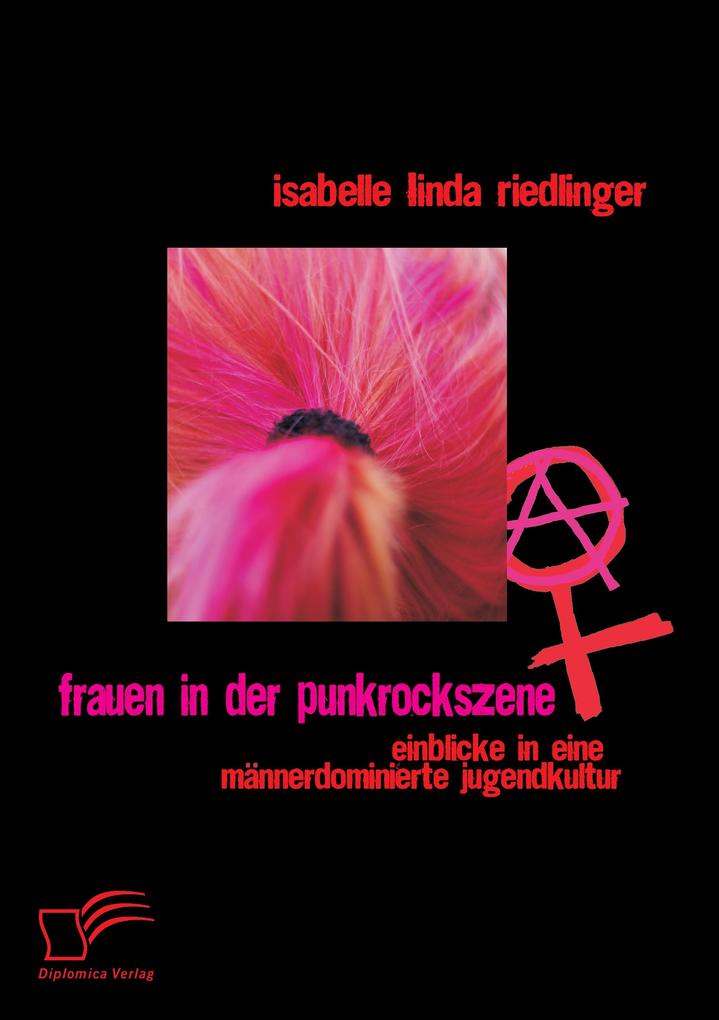 Frauen in der Punkrockszene: Einblicke in eine männerdominierte Jugendkultur