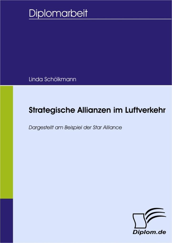 Strategische Allianzen im Luftverkehr - Linda Schölkmann