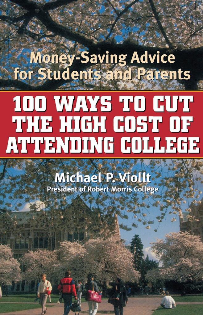 100 Ways to Cut the High Cost of Attending College