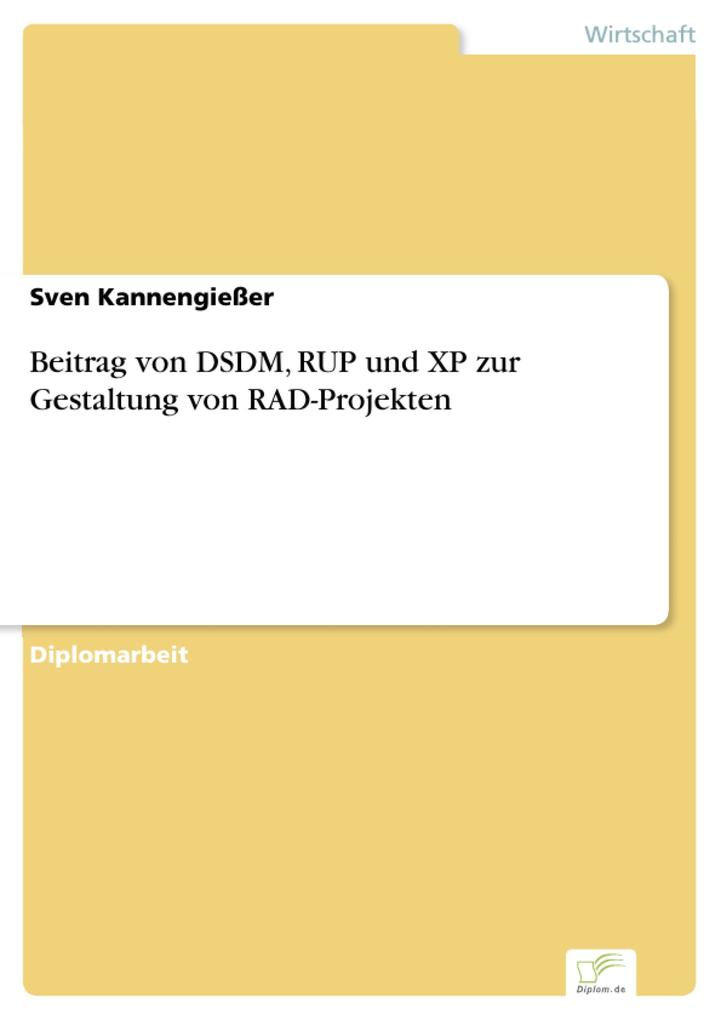 Beitrag von DSDM RUP und XP zur Gestaltung von RAD-Projekten
