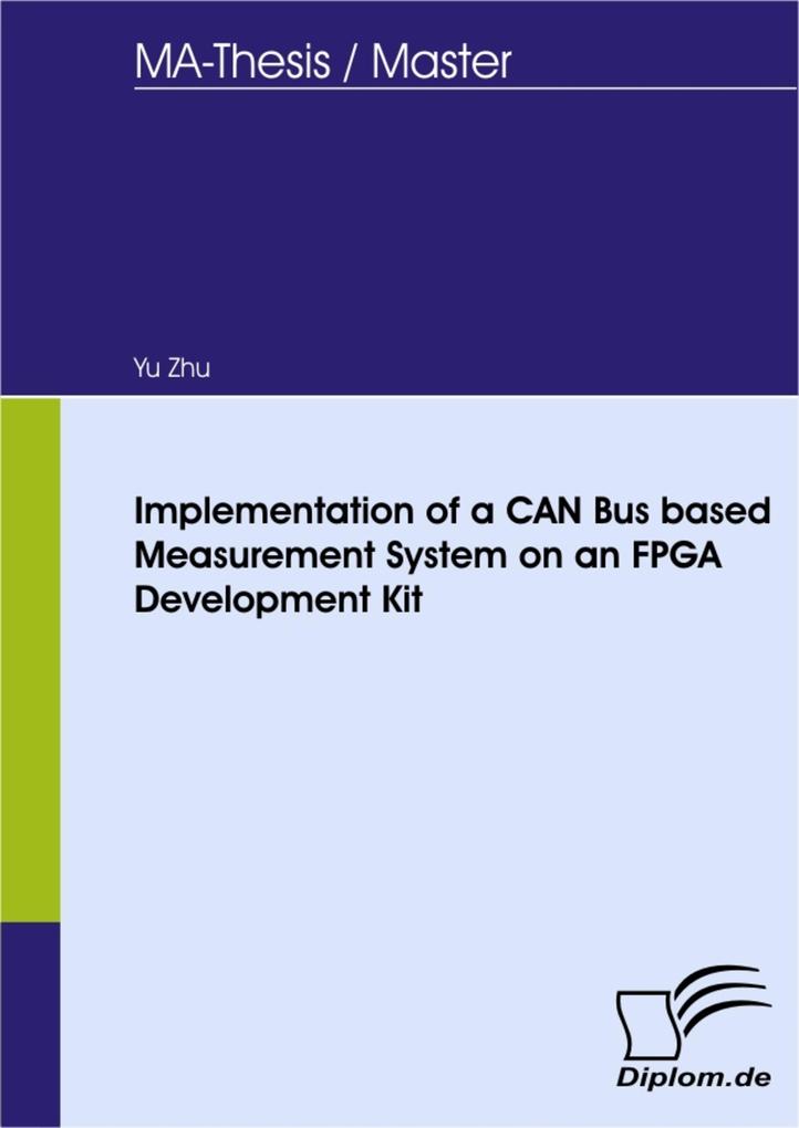 Implementation of a CAN Bus based Measurement System on an FPGA Development Kit
