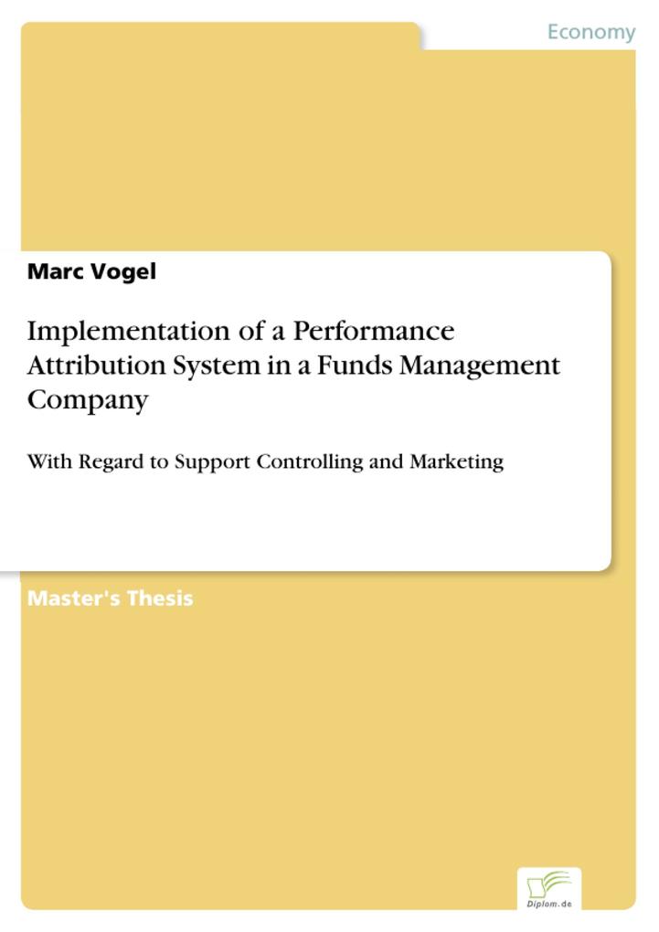 Implementation of a Performance Attribution System in a Funds Management Company