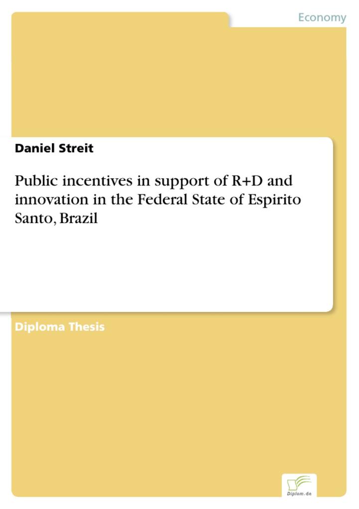 Public incentives in support of R+D and innovation in the Federal State of Espirito Santo Brazil
