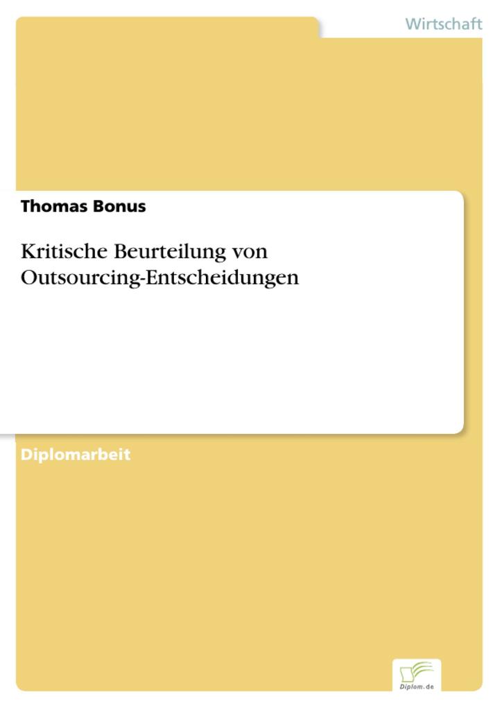 Kritische Beurteilung von Outsourcing-Entscheidungen