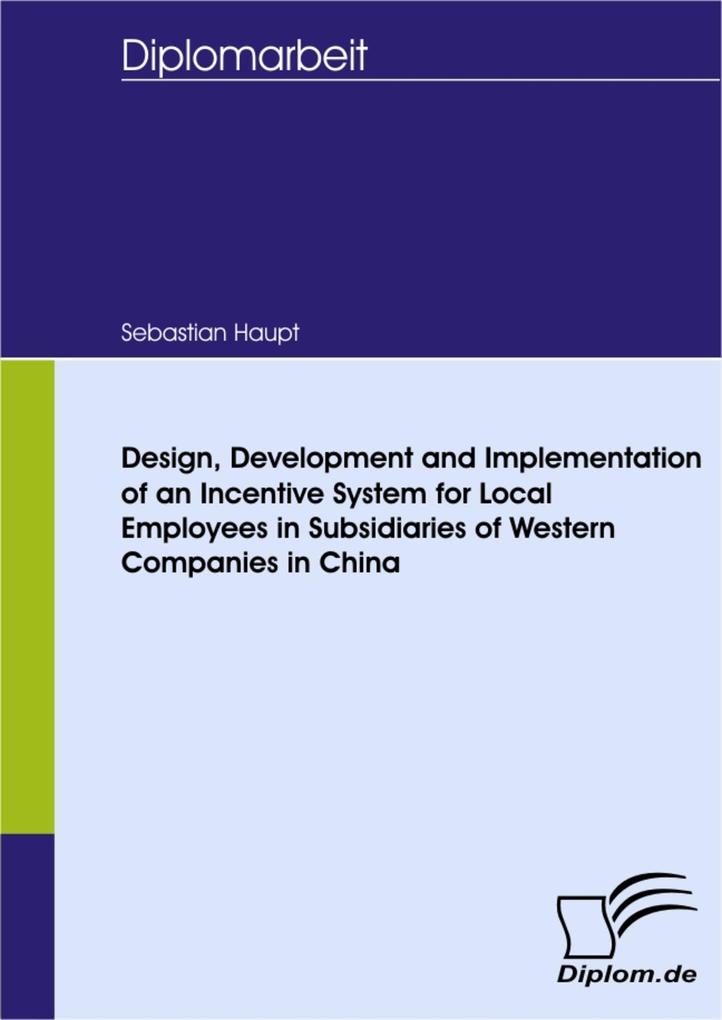  Development and Implementation of an Incentive System for Local Employees in Subsidiaries of Western Companies in China