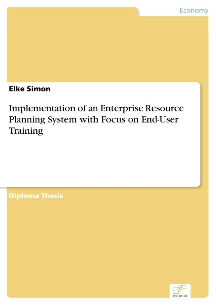 Implementation of an Enterprise Resource Planning System with Focus on End-User Training