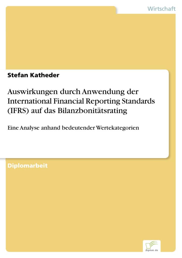 Auswirkungen durch Anwendung der International Financial Reporting Standards (IFRS) auf das Bilanzbonitätsrating