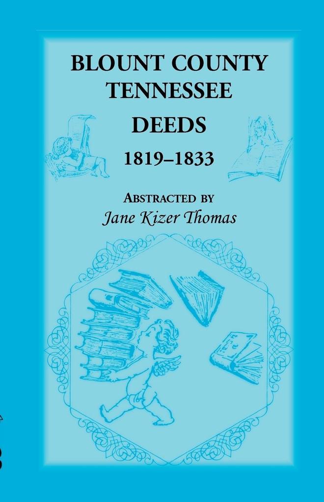 Blount County Tennessee Deeds 1819-1833