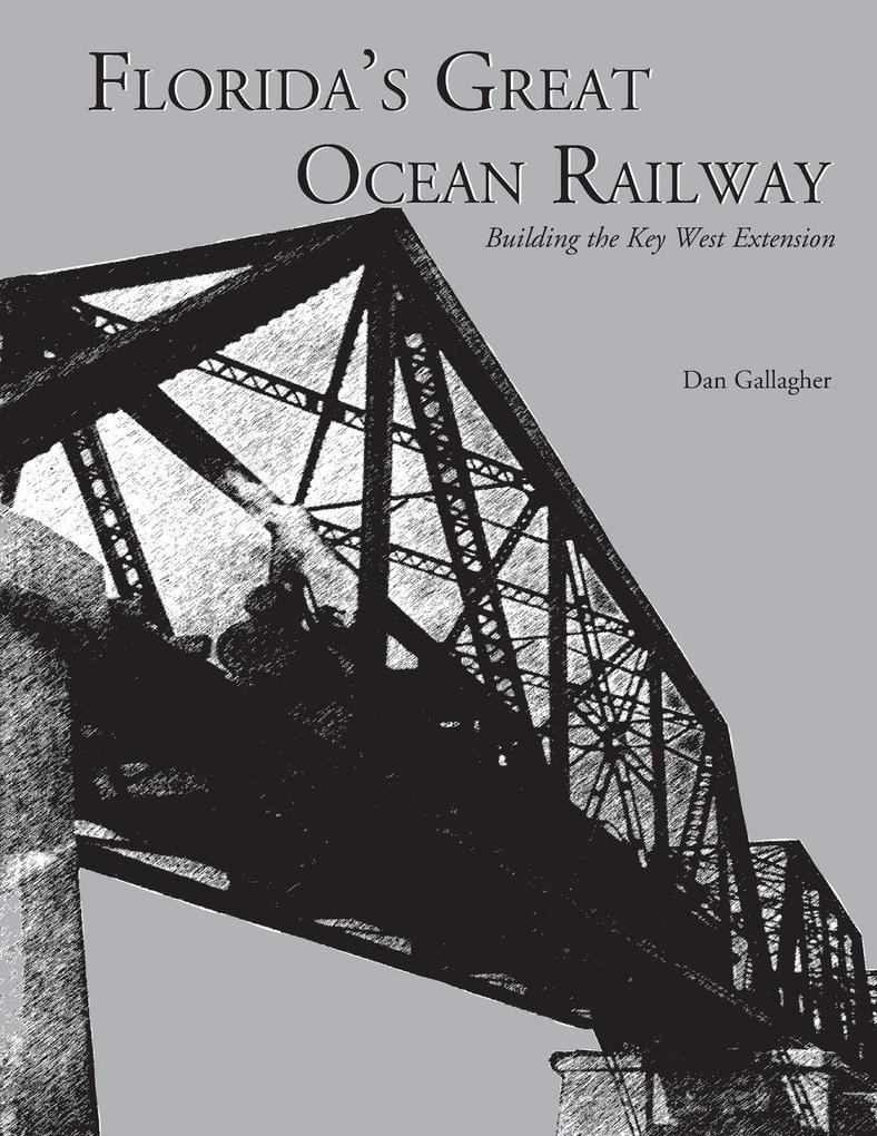 Florida's Great Ocean Railway