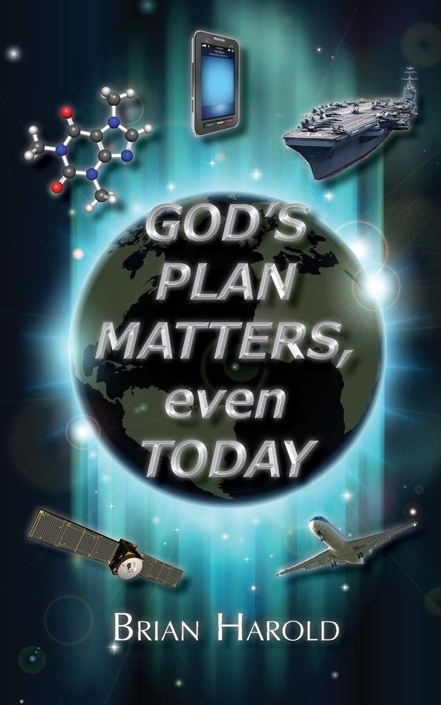 God's Plan Matters Even Today