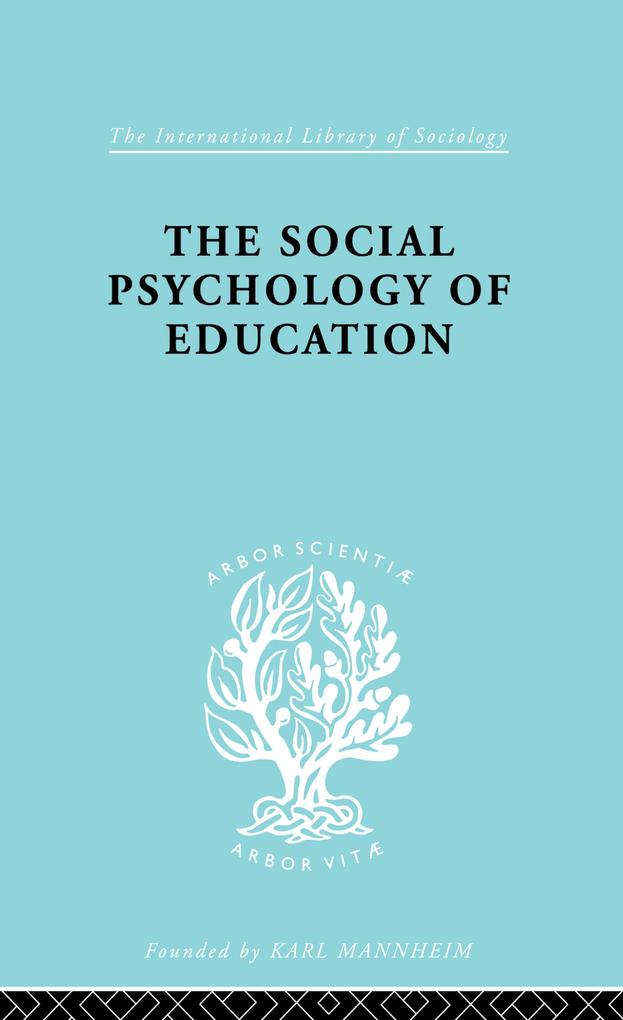 The Social Psychology of Education