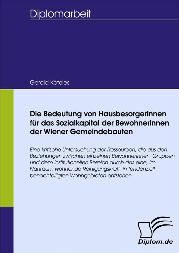 Die Bedeutung von HausbesorgerInnen für das Sozialkapital der BewohnerInnen der Wiener Gemeindebauten